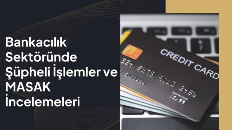 Bankacılık Sektöründe Şüpheli İşlemler ve MASAK