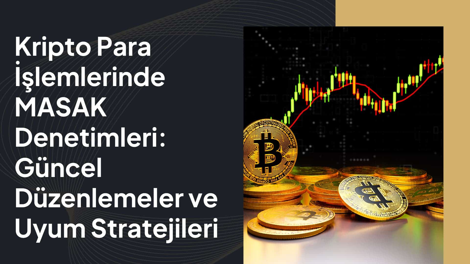 Kripto Para İşlemlerinde MASAK Denetimleri