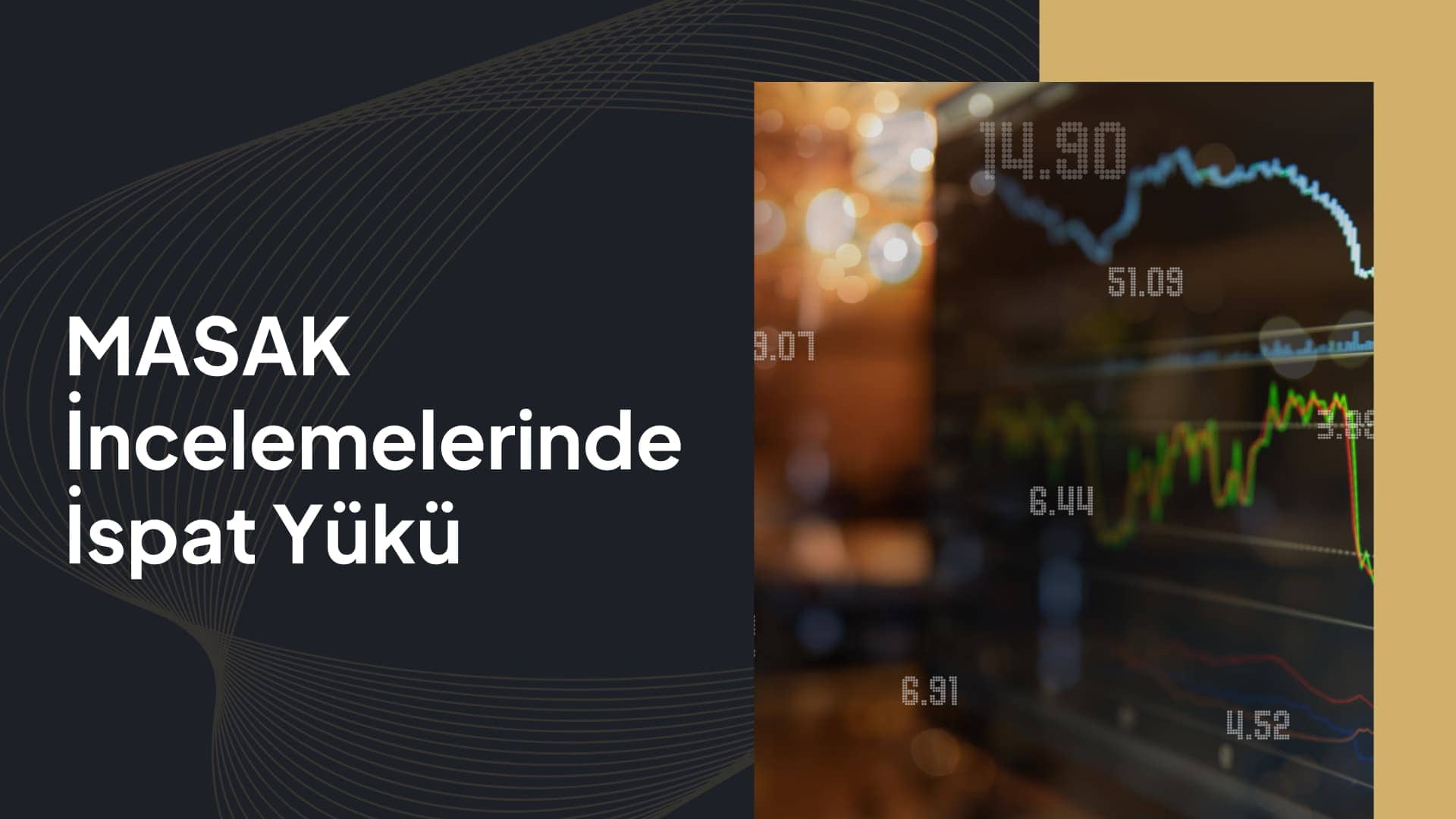 MASAK İncelemelerinde İspat Yükü